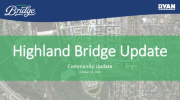 Highland Bridge Update